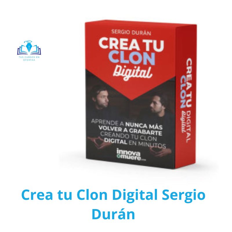 Crea tu Clon Digital Sergio Durán