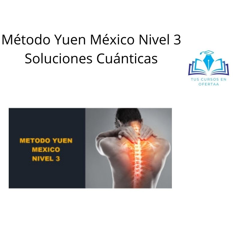 Método Yuen México Nivel 3 Soluciones Cuánticas