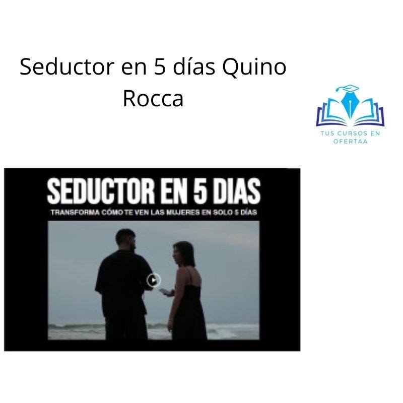 Seductor en 5 días Quino Rocca