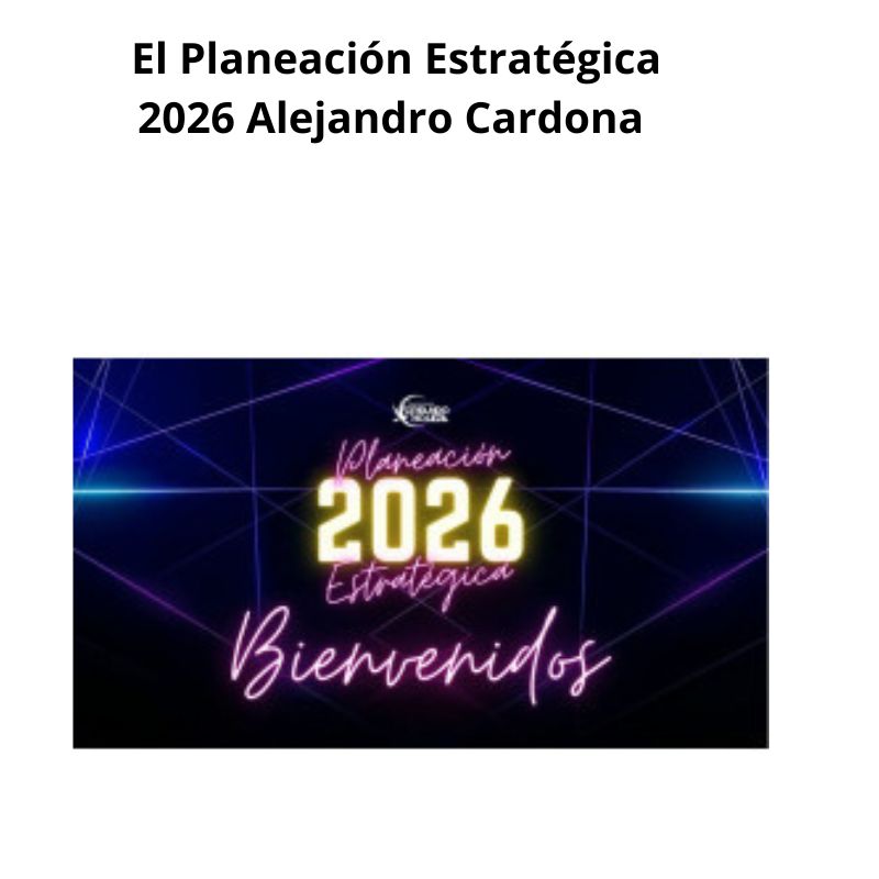 Planeación Estratégica 2026 Alejandro Cardona