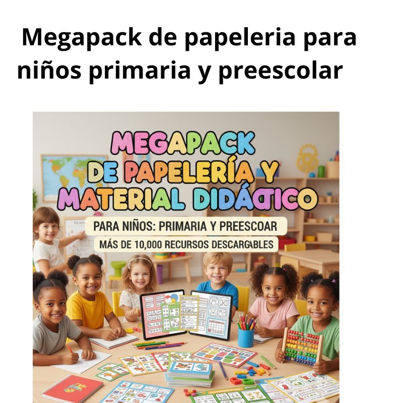 Megapack de papeleria para niños primaria y preescolar