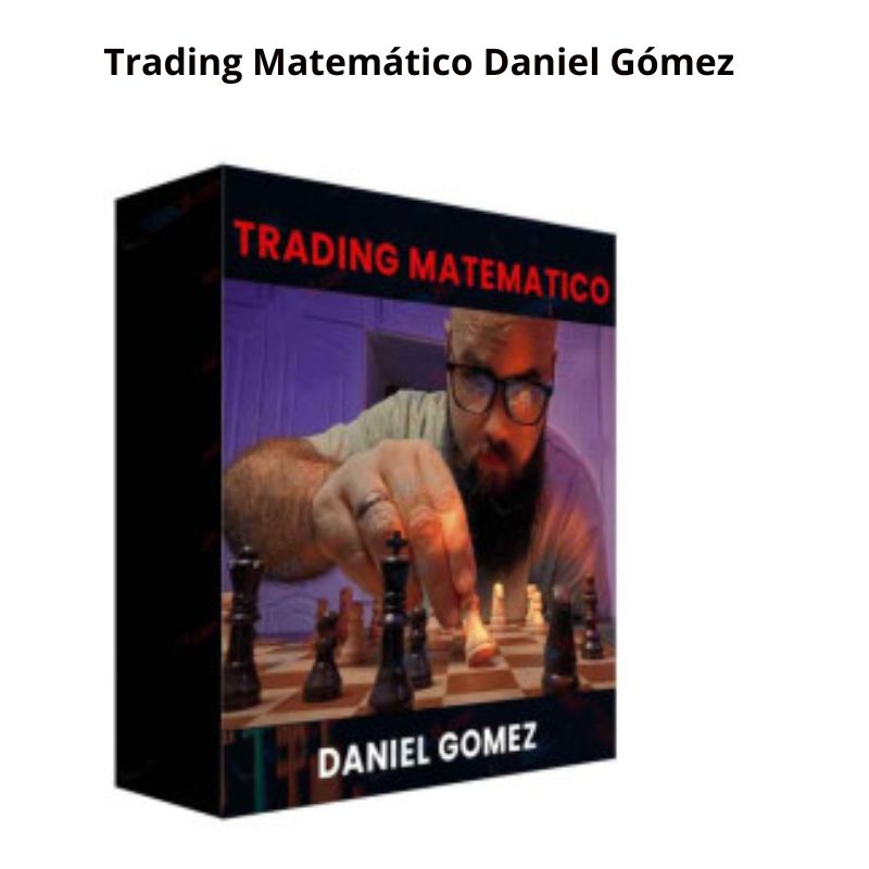 Trading Matemático Daniel Gómez 3